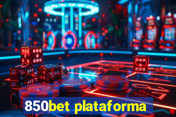 850bet plataforma